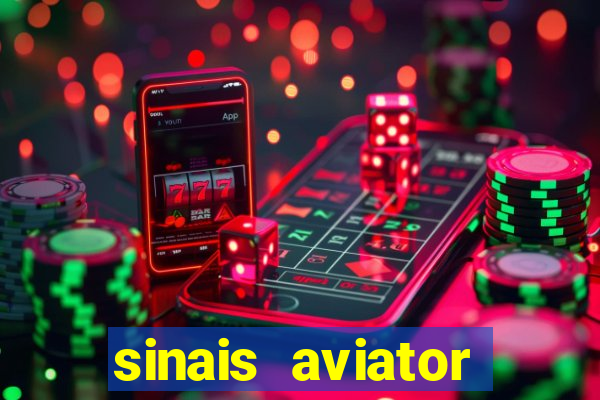 sinais aviator esporte da sorte